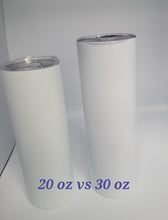 Load image into Gallery viewer, Tumbler 20oz- Customizable
